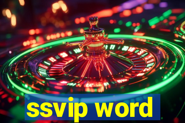 ssvip word